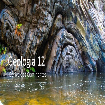 Geologia 12   deriva dos continentes