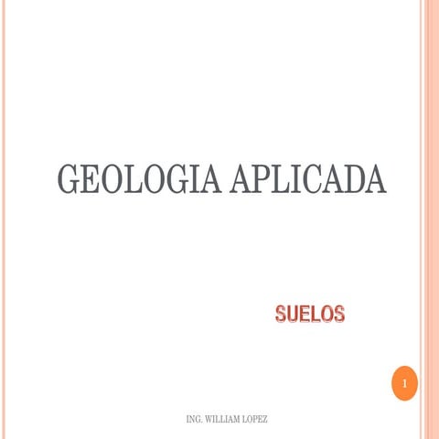 GEOLOGIA APLICADA - SUELOS