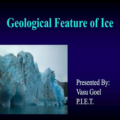 Geological features of ice