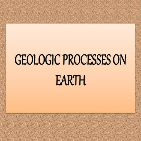 Geologic Processes on Earth