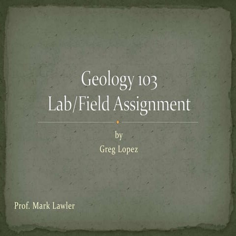 Geology 103 field presentation