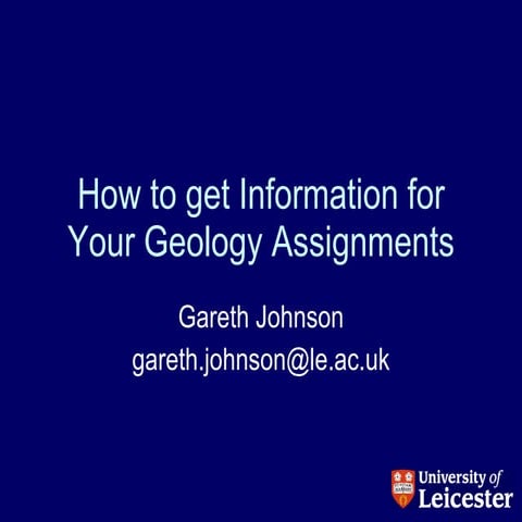 How to get Information for Your Geology Assignments
