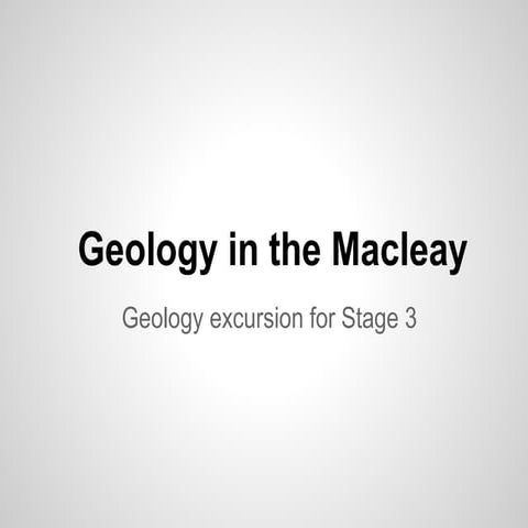 Geology in the Macleay valley