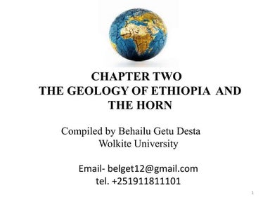 Chapter 2- Geology of Ethiopia and the Horn  (GeES 1011).pptx