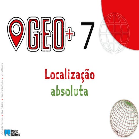 PPT Localização Absoluta Geo+ - 7º ano de escoaridade | PPTX