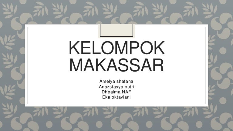 Pertumbuhan dan Perkembangan Kota Makassar