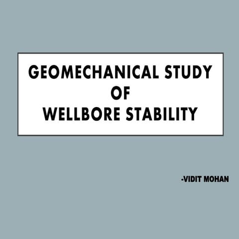 Geomechanical Study of Wellbore Stability
