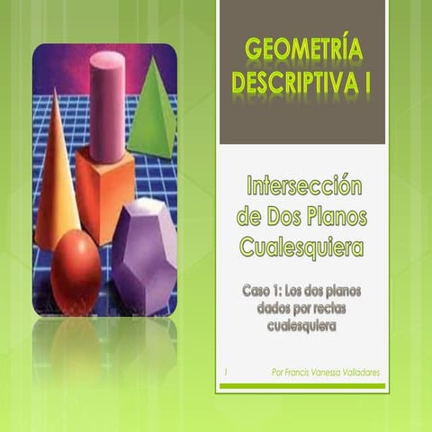 Geometría Descriptiva I - Intersección de dos planos cualesquiera