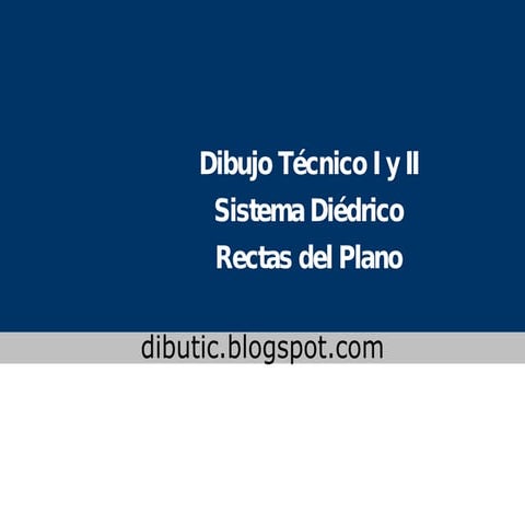 Geometría Descriptiva. Rectas Del Plano