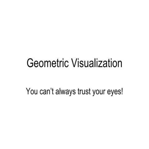 Geometric Visualization