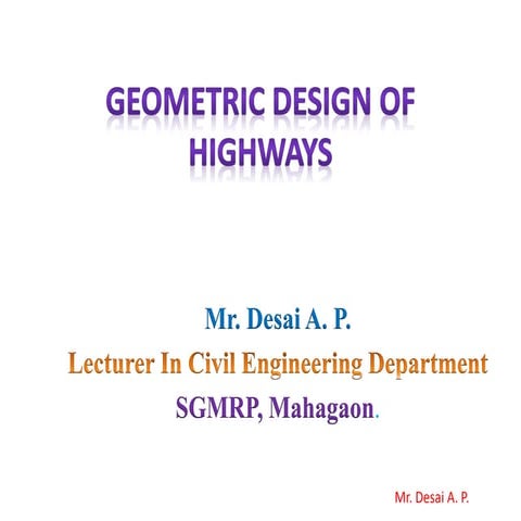Geometric design of highways 