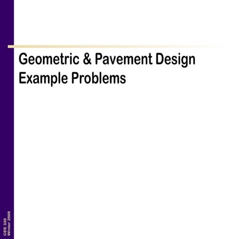 Geometric & Pavement Design - examples.ppt