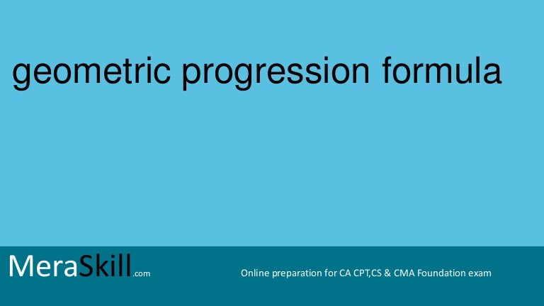 Geometric progression formula
