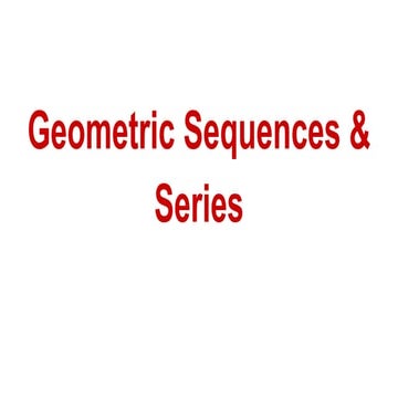 Geometric sequences &amp; series