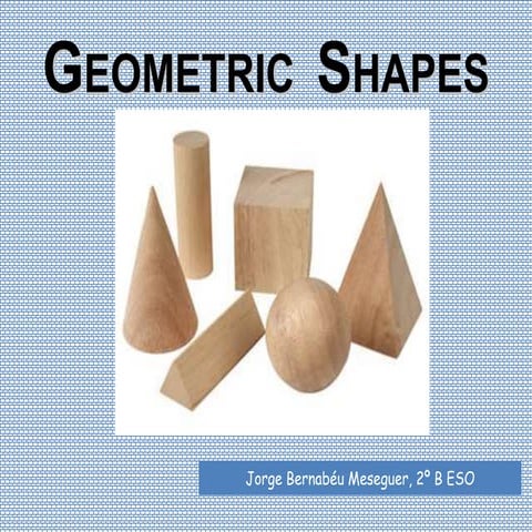 Geometric shapes