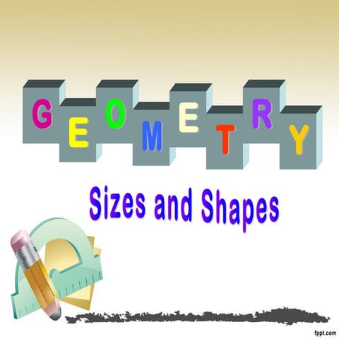 Geometry   sizes and shapes