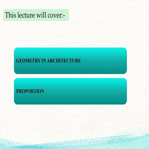 ALL ABOUT GEOMETRY AND PROPORTIONS IN ARCHITECTURE