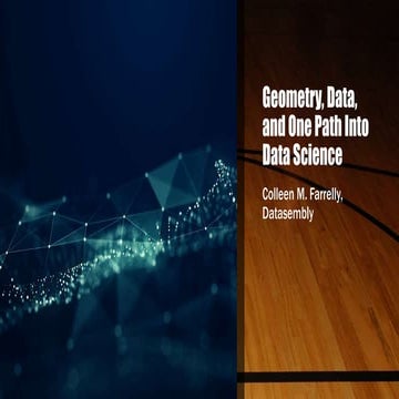 Geometry, Data, and One Path Into Data Science.pptx