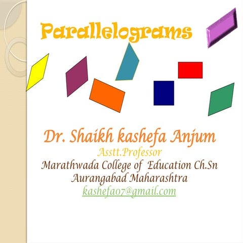 Geometry of shapes quadrilaterals, parallelogram.pptx