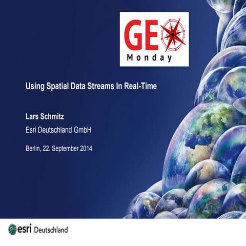 Using Spatial Data Streams In Real-Time