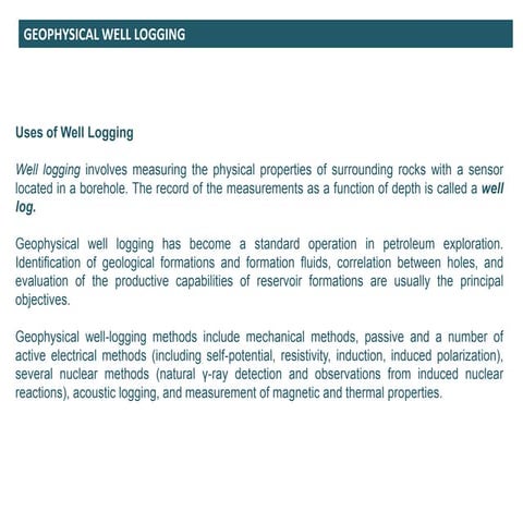 Geophysical well logging