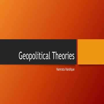 Geopolitical Theories by famous Geopoliticians