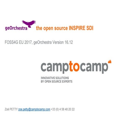 Ge orchestra open_source_inspire_sdi-project_status_foss4g-eu_2017