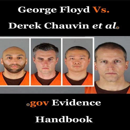 George Floyd Murder Trials: Official Evidence Handbook. Free Book.