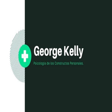 Teoria de los constructos personales de george kelly | PPTX