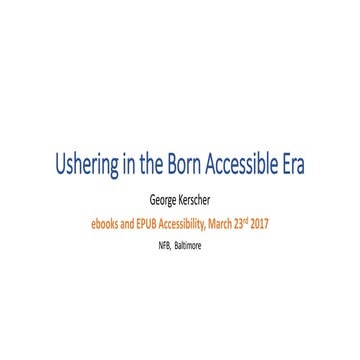 Ushering in the Born Accessible Era