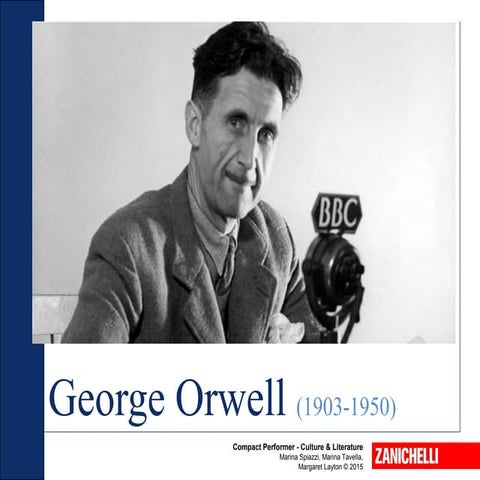 George orwell and 1984 It is a dystopian fiction written about a ...