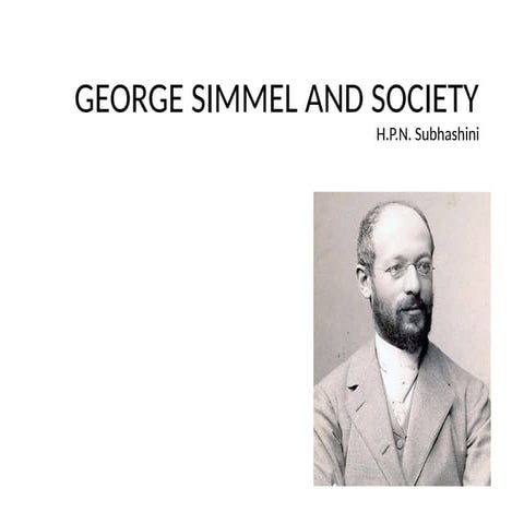 George Simmel and his contribution to sociology presentation | PPTX