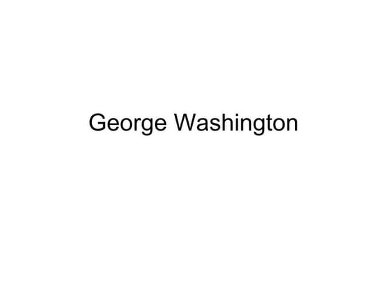 George washington | PPT