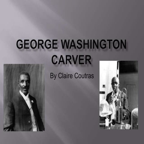 George washington carver presentation | PPSX