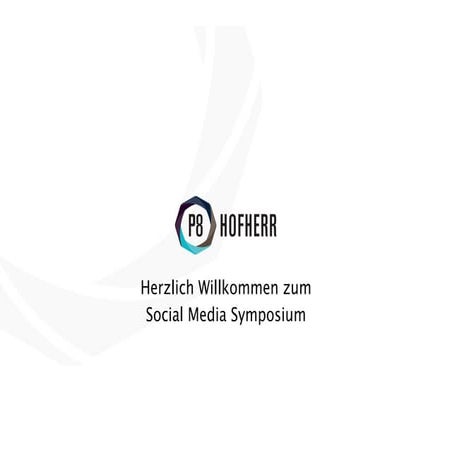Georg Hofherr, P8 HOFHERR, Social Media Symposium