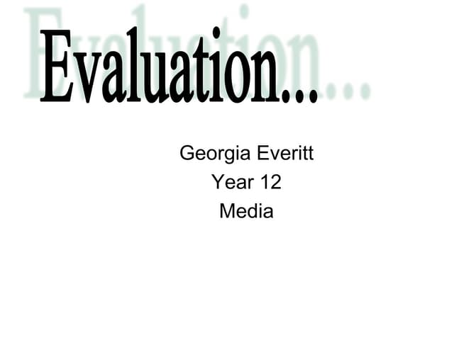Georgia Everitt AS media evaluation