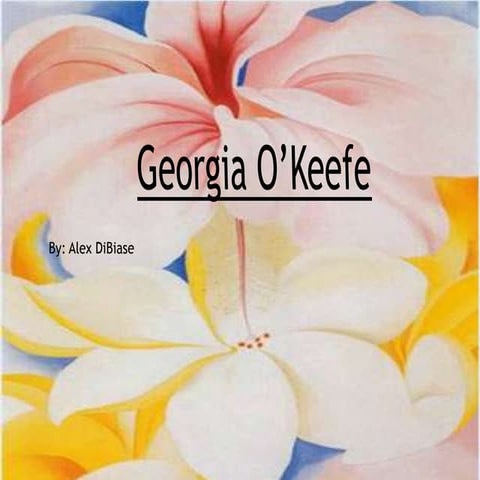 Georgia okeeffe presentation