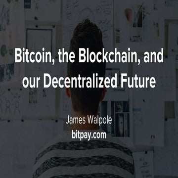 Bitcoin, the Blockchain, and our Decentralized Future | Presentation for Geor...