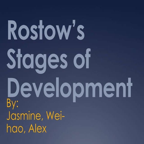 COOL Geography rostows model (jas, wei, alex)