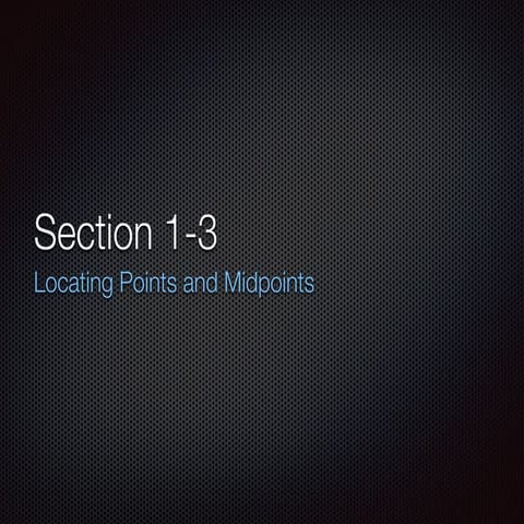 Geometry Section 1-3