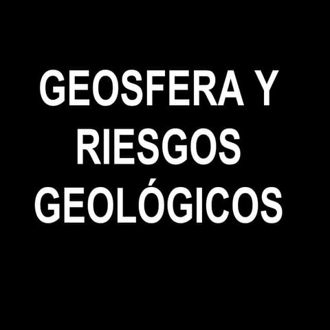 Riesgos Geológicos: volcanes y terremotos