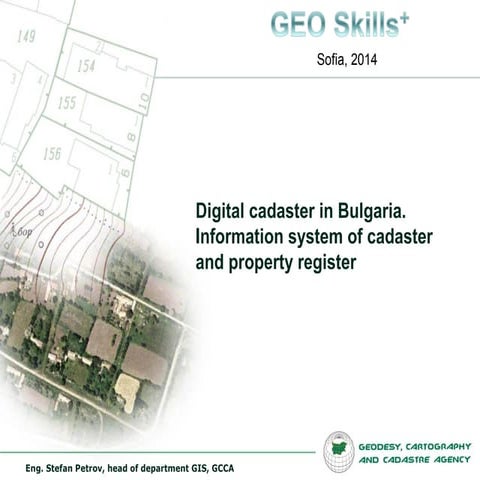 Digital cadaster in Bulgaria. Information system of cadaster and property reg...