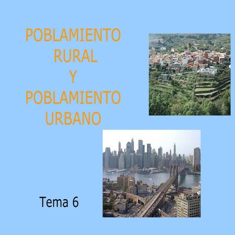 Tema 6. El poblamiento rural y el poblamiento urbano