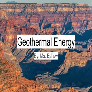 GEOTHERMAL-ENERGY-Harnessing the heat from the earth. | PPTX