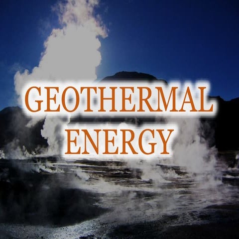 Geothermal Energy and India's scenario