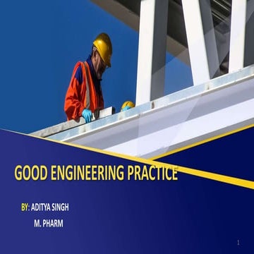 GOOD ENGINEERING PRACTICES
