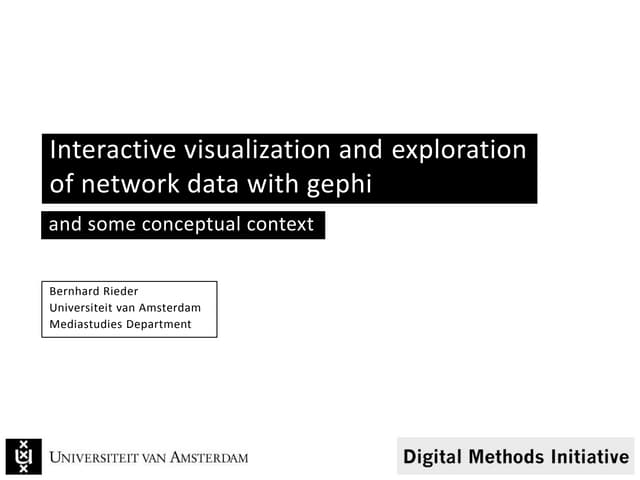 Interactive visualization and exploration of network data with Gephi