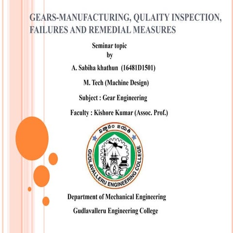 gears manufacturing process, inspection,failure and remedies
