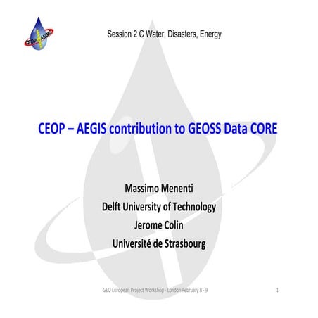 CEOP-AEGIS at GEPW5 Session 2