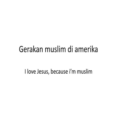 Gerakan muslim di amerika ilovejesus